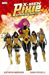 X-Men: Pixie Strikes Back by Kathyrn Immonen  ,