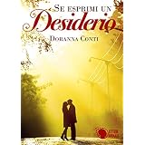 Doranna Conti - Se esprimi un desiderio. La Duologia (2015)