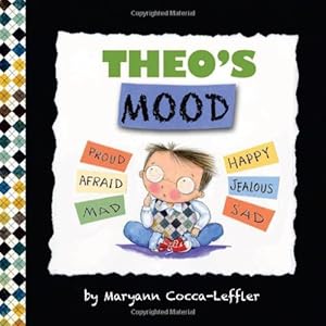 Theo's Mood: A Book of Feelings