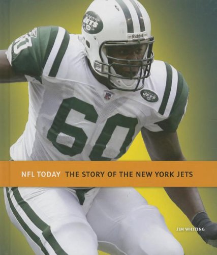 The Story of the New York Jets by Jim Whiting