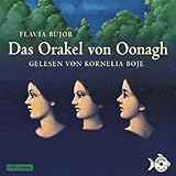 Flavia Bujor: Das Orakel Von Oonagh - Flavia Bujor