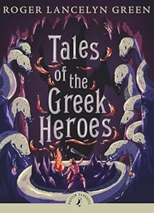 Tales of the Greek Heroes