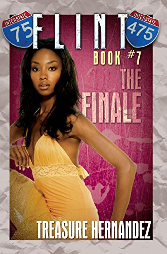 Flint Book 7: The Finale by Treasure Hernandez