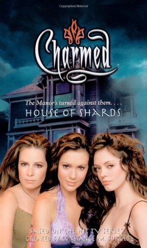 House of Shards (Charmed) by Micol Ostow