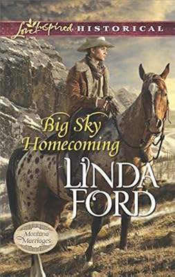 Big Sky Homecoming (Montana Marriages Book 3)