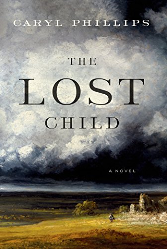 The Lost Child: A Novel by Caryl Phillips