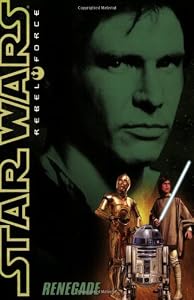 Star Wars: Rebel Force #3: Renegade