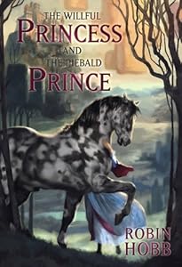 The Willful Princess and the Piebald Prince by Jon Foster