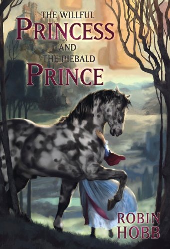 The Willful Princess and the Piebald Prince by Jon Foster