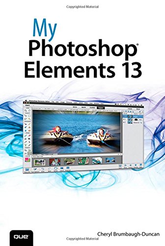 My Photoshop Elements 13 by Cheryl Brumbaugh-Duncan