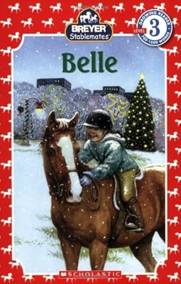 Belle (Scholastic Reader, Level 3 / Stablemates)