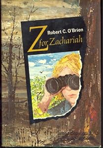 Z FOR ZACHARIAH by Robert C. O'Brien
