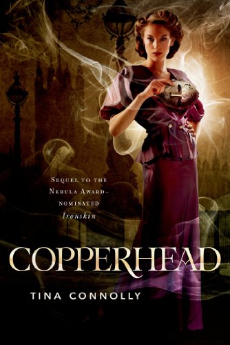 Copperhead (Ironskin) by Tina Connolly