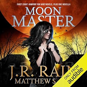 Moon Master: Vampire for Hire, Book 16; Red Rider, Part 2