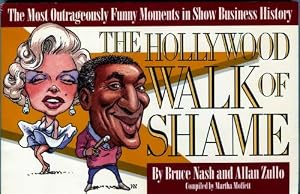 The Hollywood Walk of Shame: The Most Outrageously Funny Moments in Show Business History