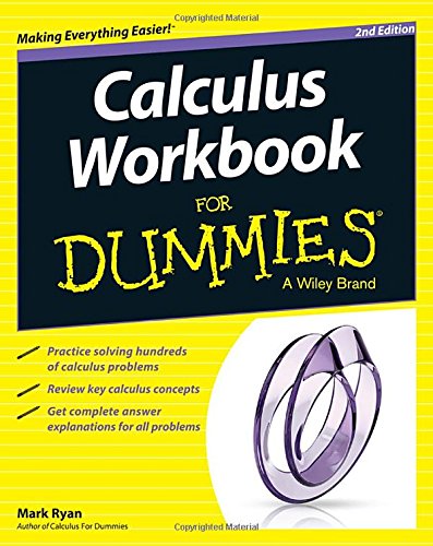 Calculus Workbook For Dummies by Mark Ryan