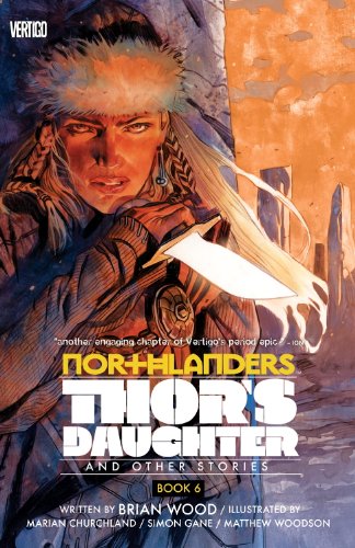 Northlanders Vol. 6: Thor's Daughter by Brian Wood