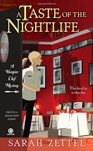A Taste of the Nightlife: A Vampire Chef Mystery