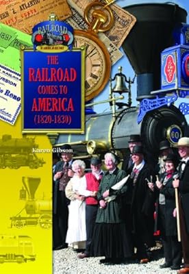 The Railroad Comes to America