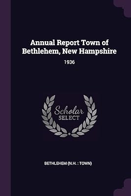 Annual Report Town of Bethlehem, New Hampshire: 1936