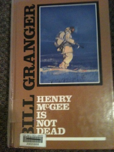 Henry McGee Is Not Dead: A November Man Novel by Bill Granger