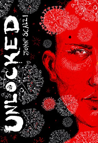Unlocked: An Oral History of Haden's Syndrome by John Scalzi
