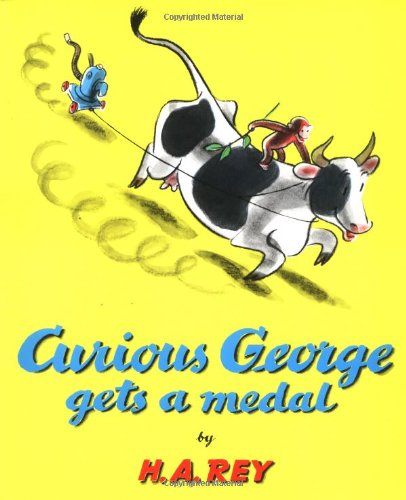 Curious George Gets a Medal by H. A. Rey