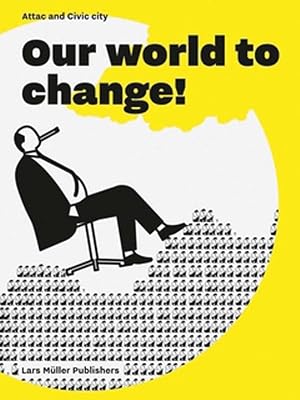 Our World to Change!