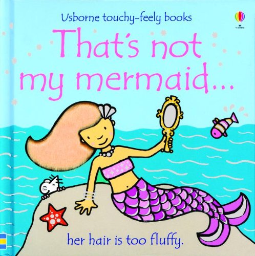 That's Not My Mermaid... by Fiona Watt