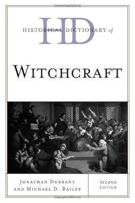 Historical dictionary of witchcraft.