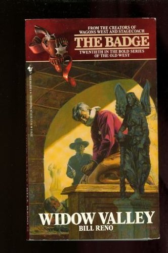 Widow Valley (The Badge Book, No 20) by Bill Reno
