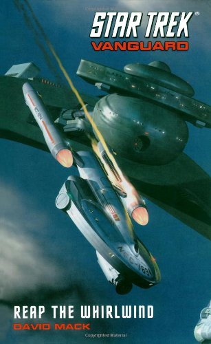Reap the Whirlwind (Star Trek: Vanguard, Book 3) by David Mack