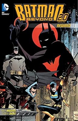 Batman Beyond 2.0: Rewired