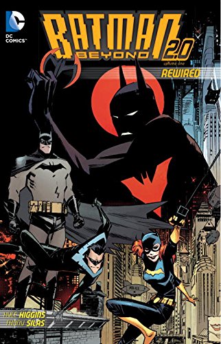 Batman Beyond 2.0: Rewired by Kyle Higgins
