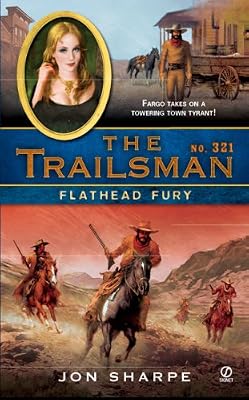 The Trailsman #321: Flathead Fury