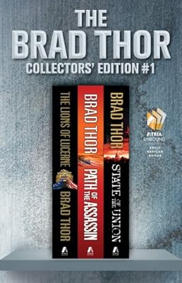 Brad Thor Collectors' Edition #1: The Lions of Lucerne, Path of the Assassin, and State of the Union