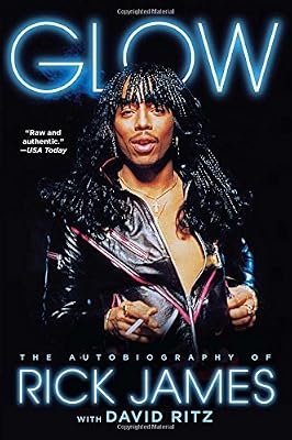 Glow: The Autobiography of Rick James
