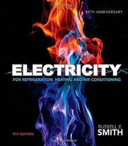 Electricity for Refrigeration, Heating, and Air Conditioning