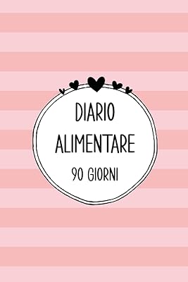DIARIO ALIMENTARE 90 Giorni: Agenda giornaliera per tenere traccia di alimenti, attività fisica e molto altro; Contiene i 13 semplici passi per tornare in forma in 90 giorni restando motivati