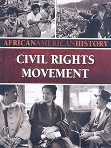 Civil Rights Movement: African American History