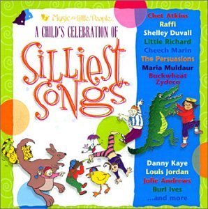 A Child's Celebration of Silliest Songs