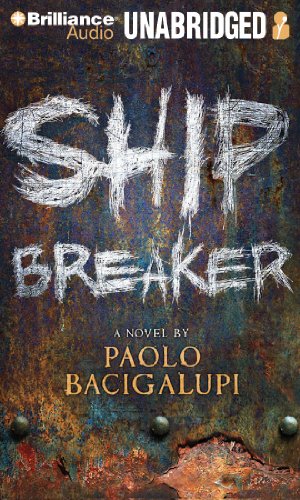 Ship Breaker by Paolo Bacigalupi