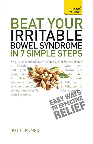 Beat Your Irritable Bowel Syndrome in Seven Simple Steps: A Teach Yourself Guide by Paul Jenner