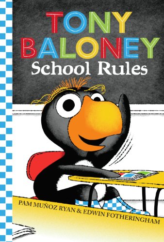 Tony Baloney School Rules by Pam Munoz Ryan