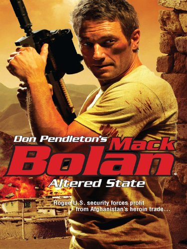 Altered State (Don Pendleton's Mack Bolan) by Don Pendleton