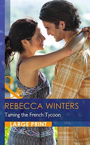Taming the French Tycoon by Rebecca Winters