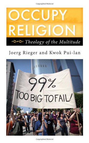 Occupy Religion: Theology of the Multitude by Joerg Rieger