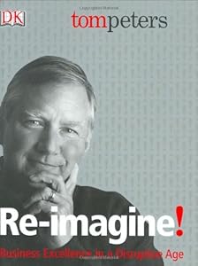Re-Imagine! Business Excellence in a Disruptive Age