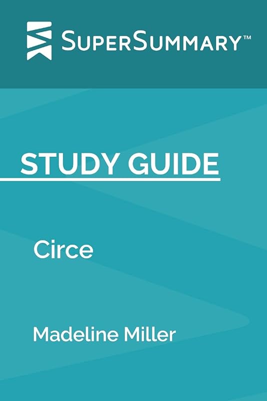 Study Guide: Circe by Madeline Miller (SuperSummary) by SuperSummary