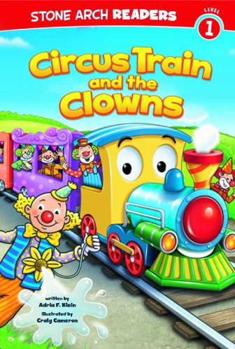 Circus Train and the clowns by Adria F Klein